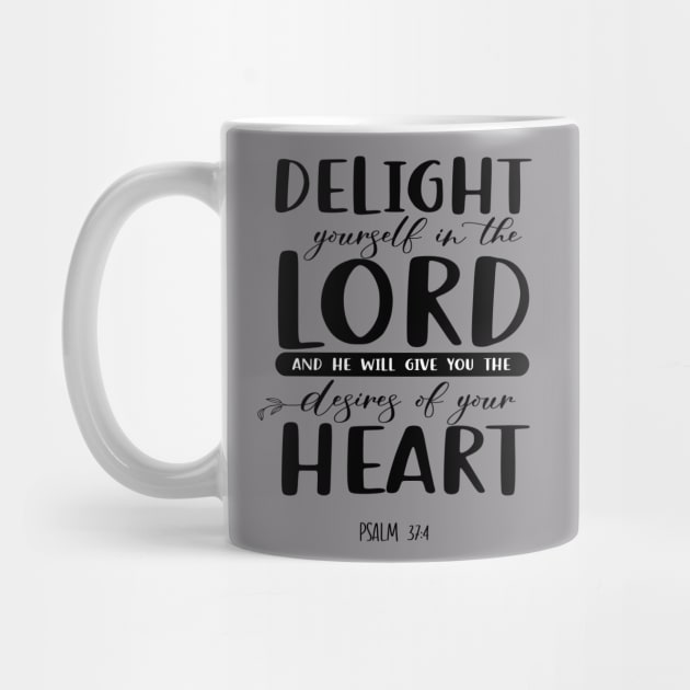 Delight yourself in the Lord. by Purpose By Ethel